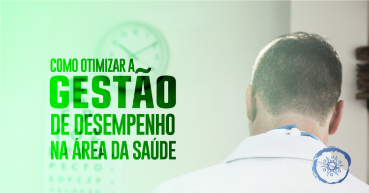 Como otimizar a gestão de desempenho na área da saúde